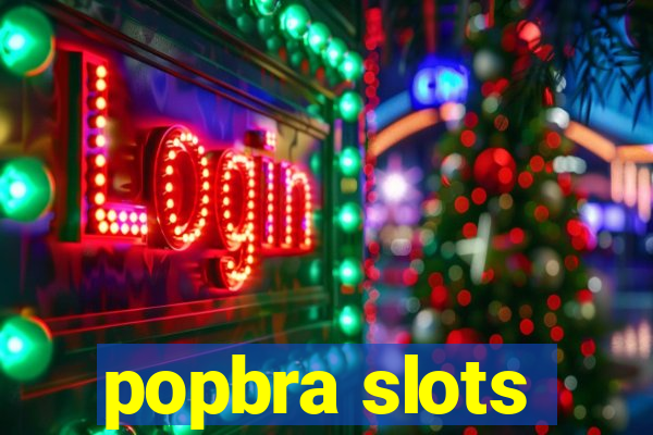 popbra slots